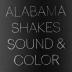 Alabama Shakes:  Sound -amp; Color / Incl. 7 Bonus Tracks