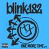 Blink 182: One More Time...