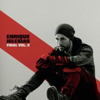 Enrique Iglesias: Final (Vol.2)