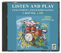 CD Listen and play - WITH ANIMALS!, 1. díl - k učebnici angličtiny pro 2. ročník ZŠ