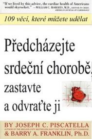 Předcházejte srdeční chorobě, zastavte a odvraťte ji