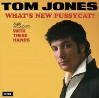 Tom Jones: What´s New Pussycat