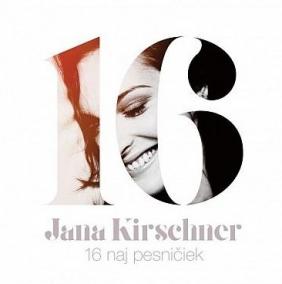 Jana Kirschner: 16 naj pesničiek