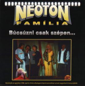 Neoton Familia:  Bucsuzni Csak Szepen