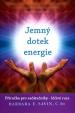 Jemný dotek energie