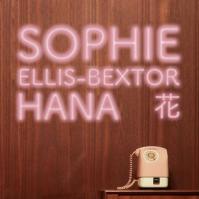 Sophie Ellis-Bextor: Hana (Indies) LP