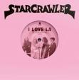 Starcrawler:  7-I Love La