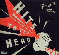 Franz Ferdinand: Hits to the Head Dlx.