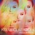 Kelly Clarkson: Piece By Piece (Deluxe Album)