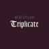 Bob Dylan: Triplicate LP