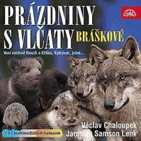 Bráškové, prázdniny s vlčaty - CD