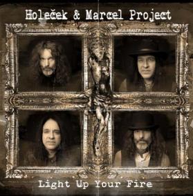 Holeček -amp; Marcel Project: Light Up Your Fire LP