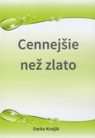 Cennejšie než zlato