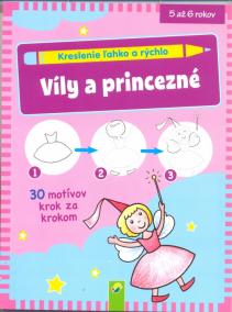 Víly a princezné - Kreslenie ľahko a rýchlo