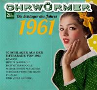 Ohrwurmer 1961: Die Schlager Des Jahres