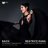 Rana, Beatrice:  Bach Keyboard Concertos  Bach, Johann Sebastian