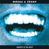 Mňága a Žďorp: Radost až na kost (30th Anniversary Remaster) LP