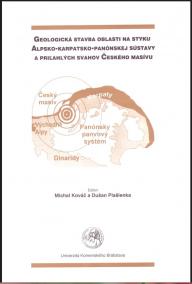 Geologická stavba oblasti na styku Alpsko-karpatsko-panónskej sústavy a priľahlých svahov Českého ma