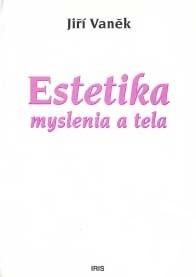 Estetika myslenia a tela