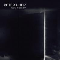 Peter Uher: New Reality