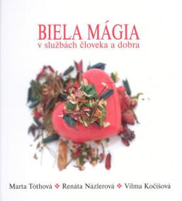 Biela mágia v službách človeka+Indiánsky horoskop