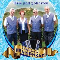 Podzoborskí Heligonkári: Tam pod Zoborom