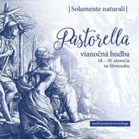 Solamente Naturali: Pastorella De Luxe / Vianočná hudba