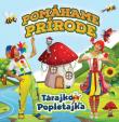 Tárajko a Popletajka: Pomáhame prírode