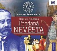 Nebojte se klasiky 9 - Bedřich Smetana: Prodaná nevěsta - CD