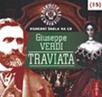 Nebojte se klasiky 15 - Giuseppe Verdi: Traviata - CD