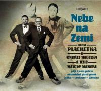 Ondřej Havelka, Melody Makers, Adam Plachetka: Nebe na Zemi LP