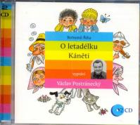 O letadélku Káněti - 2CD (Čte Václav Postránecký)