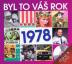 Byl to váš rok 1978 - DVD+ kniha