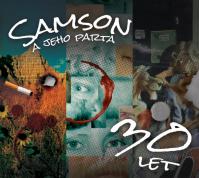 Samson a jeho Parta: 30 Let