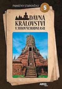 Dávná království v jihovíchodní  Asii - Památky starověku 5 - DVD