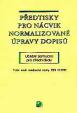 Předtisky pro nácvik normalizované úpravy dopisů
