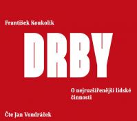 Drby - O nejrozšířenější lidské činnosti - CDmp3 (Čte Jan Vondráček)