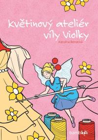 Květinový ateliér víly Violky