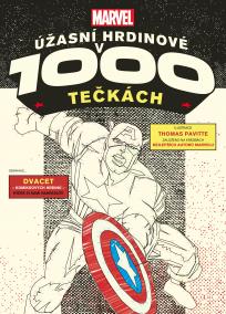 Marvel: Úžasní hrdinové v 1000 tečkách