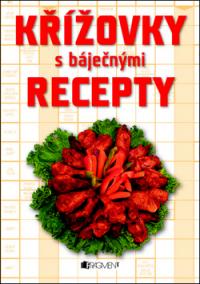 Křížovky s báječnými recepty