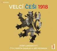 Velcí Češi 1918 - CDmp3