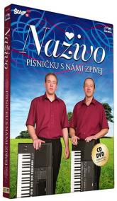 Naživo - Písničku s námi zpívej - CD+DVD