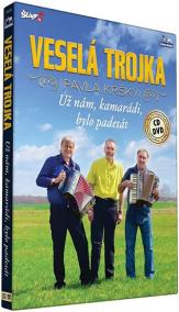 Veselá trojka - Už nám kamarádi bylo padesát - CD+DVD