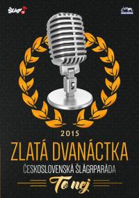 Zlatá dvanáctka - Rok 2015 - CD