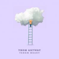 Thom Artway: Trhám mraky LP