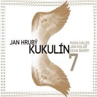 Jan Hrubý, Kukulín: 7