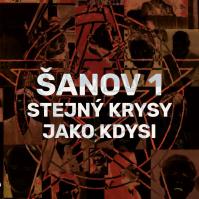 Šanov 1: Stejný krysy jako kdysi LP