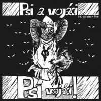 Psí vojáci: Psi a vojáci (1979: 1980 Live) LP