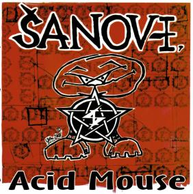 Šanov 1: Acid Mous LP