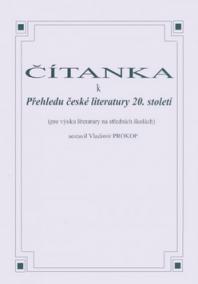 Čítanka k přehledu české literatury 20. století